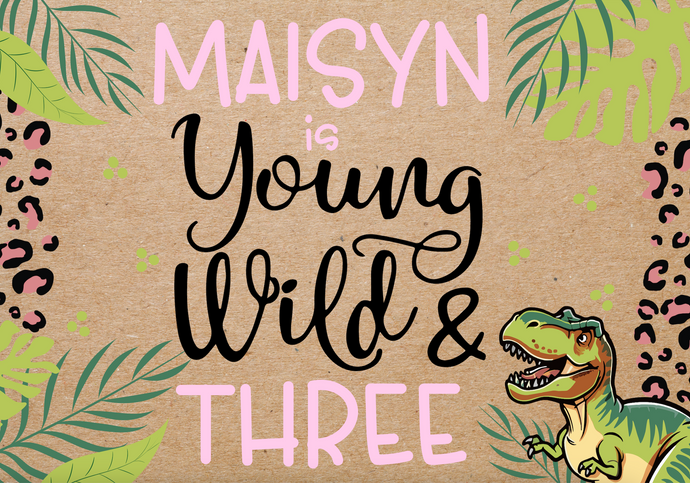 YOUNG, WILD + THREE BIRTHDAY BANNER