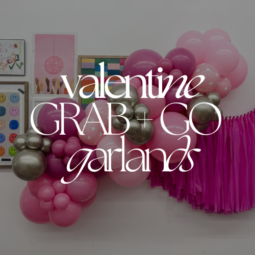 VALENTINE GRAB + GO GARLANDS